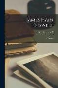 James Hain Friswell: A Memoir