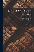 Dr. Grimshawe's Secret, a Romance