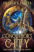 Conqueror's City: Histories of Asfáleia Book One