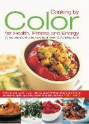 Cooking by Colour for Health, Fitness and Energy