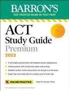 Barron's ACT Study Guide Premium, 2023: 6 Practice Tests + Comprehensive Review + Online Practice