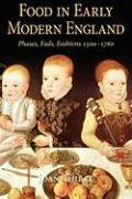 Food in Early Modern England: Phases, Fads, Fashions, 1500-1760