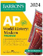 AP World History: Modern Premium, 2024: Comprehensive Review with 5 Practice Tests + an Online Timed Test Option