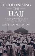 Decolonising the Hajj