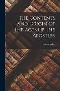 The Contents And Origin Of The Acts Of The Apostles