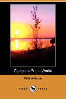 Complete Prose Works (Dodo Press)