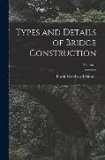 Types and Details of Bridge Construction, Volume 1