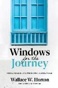 Windows for the Journey: Prose, Prayers, and Poems for the Daily Walk