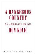 A Dangerous Country: An American Elegy