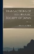 Transactions of the Asiatic Society of Japan, Volume 36