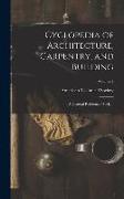 Cyclopedia of Architecture, Carpentry, and Building: A General Reference Work ..., Volume 7