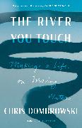 The River You Touch