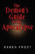 The Demon's Guide to the Apocalypse