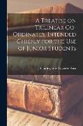 A Treatise on Trilinear Co-ordinates, Intended Chiefly for the use of Junior Students
