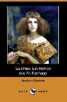Salammbo: Ein Roman Aus Alt-Karthago (Dodo Press)