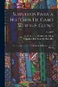 Subsidios Para a Historia De Cabo Verde E Guiné: Memoria Apresentada Á Academia Real Das Sciencias De Lisboa, Volume 3
