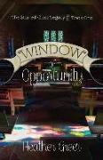 Window of Opportunity