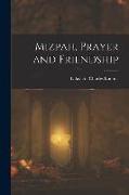 Mizpah, Prayer and Friendship