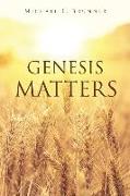 Genesis Matters
