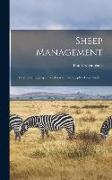 Sheep Management: Breeds and Judging, a Textbook for the Shepherd and Student
