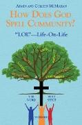 How Does God Spell Community?