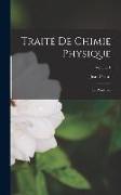 Traité De Chimie Physique: Les Principes, Volume 1