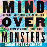 Mind Over Monsters: Supporting Youth Mental Health with Compassionate Challenge