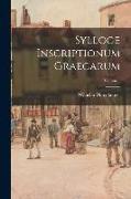 Sylloge Inscriptionum Graecarum, Volume 1