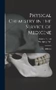 Physical Chemistry in the Service of Medicine: Seven Addresses