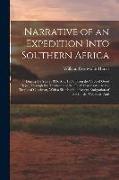 Narrative of an Expedition Into Southern Africa: During the Years 1836, And 1837, From the Cape of Good Hope, Through the Territories of the Chief Mos