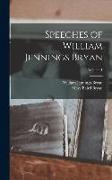 Speeches of William Jennings Bryan, Volume 1