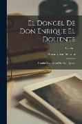 El Doncel De Don Enrique El Doliente: Historia Caballeresca Del Siglo Quince, Volume 1