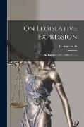 On Legislative Expression: Or, the Language of the Written Law