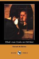 What Love Costs an Old Man (Dodo Press)