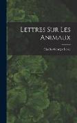 Lettres Sur Les Animaux