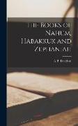 The Books of Nahum, Habakkuk and Zephaniah