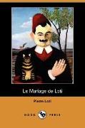 Le Mariage de Loti (Dodo Press)