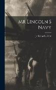 Mr Lincoln S Navy