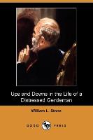 Ups and Downs in the Life of a Distressed Gentleman (Dodo Press)