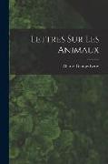 Lettres Sur Les Animaux