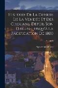 Histoire De La Guerre De La Vendée Et Des Chouans, Depuis Son Origine Jusqu'à La Pacification De 1800, Volume 3