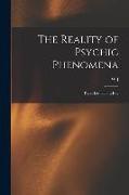 The Reality of Psychic Phenomena: Raps, Levitations, etc