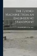 The Flying-Machine From an Engineering Standpoint