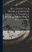 Matériaux Pour Servir À L'histoire De La Numismatique Et De La Métrologie Musulmanes, Volume 1