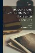 Thought and Expression in the Sixteenth Century, Volume 2