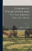 History Of Youngstown And The Mahoning Valley, Ohio, Volume 2