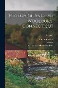 History of Ancient Woodbury, Connecticut: From the First Indian Dead in 1659.., Volume 3