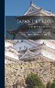 Japan in Yezo: A Series of Papers Descriptive of Journeys Undertaken in the Island of Yezo, at Intervals Between 1862 and 1882