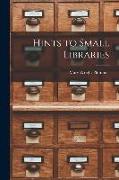 Hints to Small Libraries