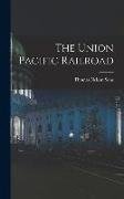 The Union Pacific Railroad